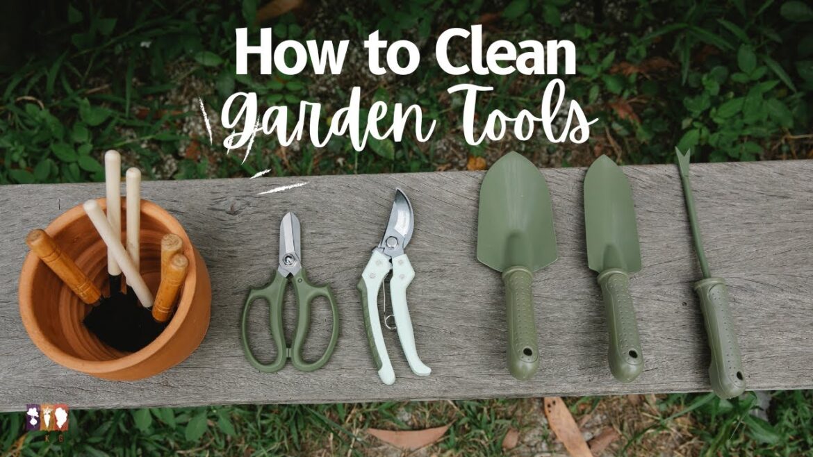 How to Clean Garden Tools
