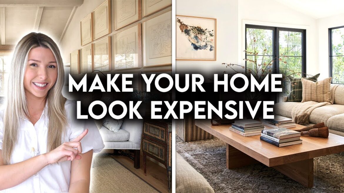 10 WAYS TO MAKE YOUR HOME LOOK EXPENSIVE | DESIGN HACKS 10 WAYS TO MAKE YOUR HOME LOOK EXPENSIVE | DESIGN HACKS