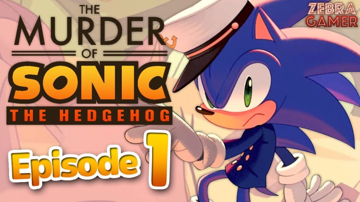 Sonic is DEAD!? – The Murder of Sonic the Hedgehog Gameplay Walkthrough Part 1 Sonic is DEAD!? - The Murder of Sonic the Hedgehog Gameplay Walkthrough Part 1