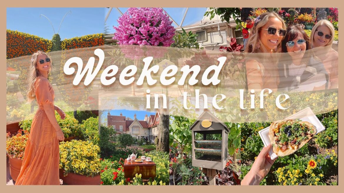WEEKEND IN THE LIFE | family time, Epcot Flower & Garden festival, & tidying up the home!