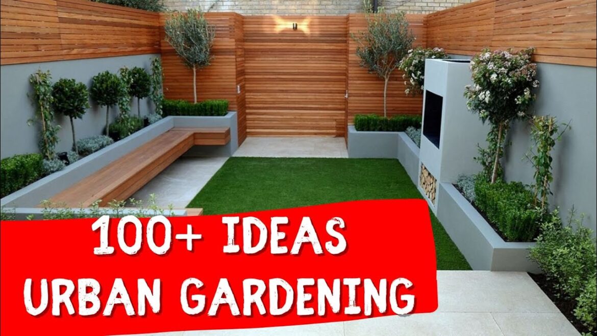 100+ URBAN GARDENS DESIGNS 🍀 Ideas for small space gardening