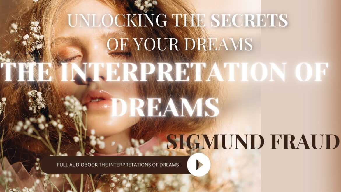 Sigmund Freud’s Masterpiece to Reveal Subconscious Insights: The Interpretation of Dreams (Part 2/2) Sigmund Freud's Masterpiece to Reveal Subconscious Insights: The Interpretation of Dreams (Part 2/2)