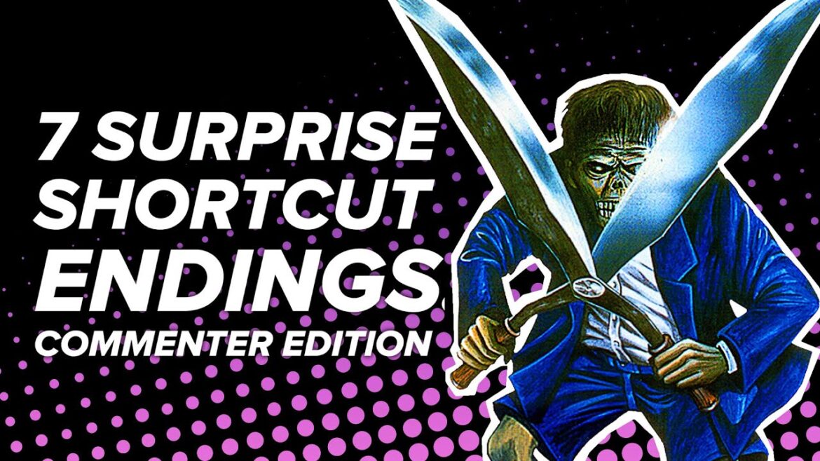 7 Surprise Shortcut Endings for Lazy Players: Commenter Edition 7 Surprise Shortcut Endings for Lazy Players: Commenter Edition