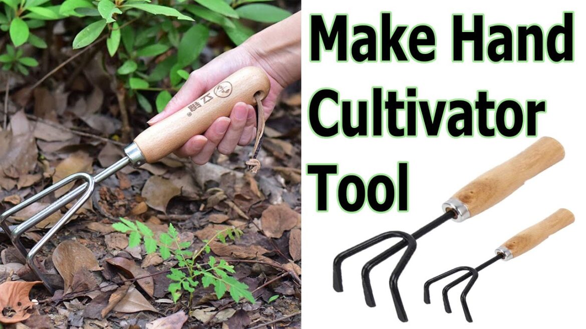 How to make hand cultivator garden tool - Easy Making Garden Tool