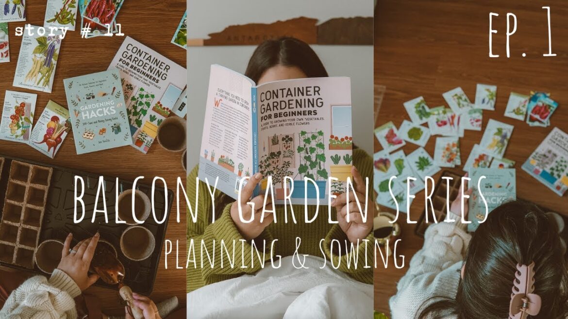 Balcony Vegetable Garden Series Part 1: Garden Planning & Sowing Seeds | Container Gardening Balcony Vegetable Garden Series Part 1: Garden Planning & Sowing Seeds | Container Gardening