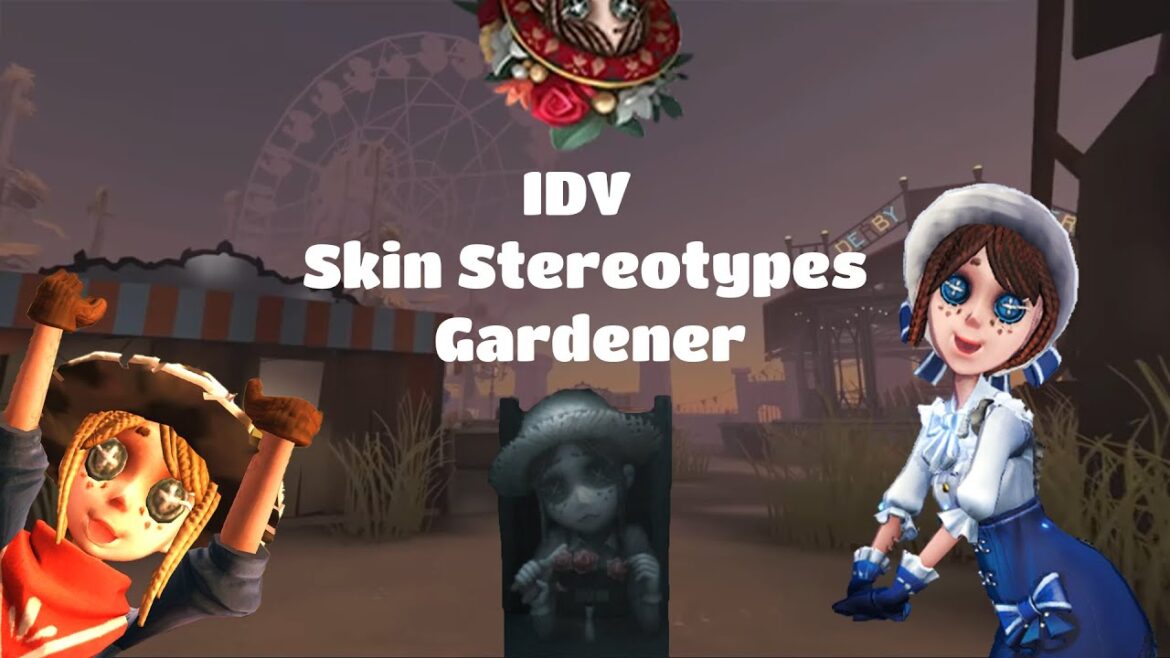 (IDV Skin Stereotypes) Episode 1: The Gardener (IDV Skin Stereotypes) Episode 1: The Gardener