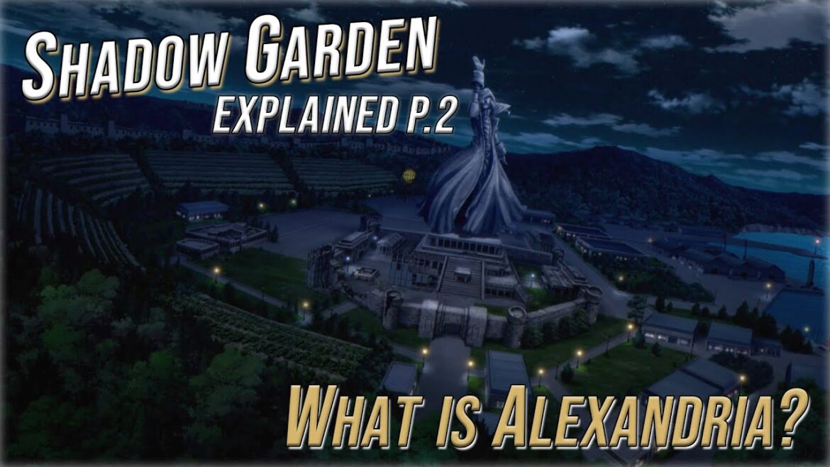 Shadow Garden Organization Explained, Alexandria, Named Numbers & General | Part 2 Shadow Garden Organization Explained, Alexandria, Named Numbers & General | Part 2