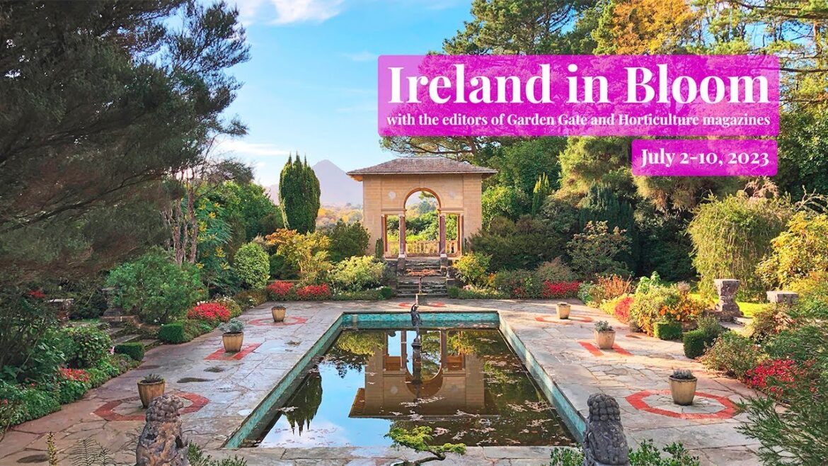 Ireland in Bloom Tour Preview! Ireland in Bloom Tour Preview!