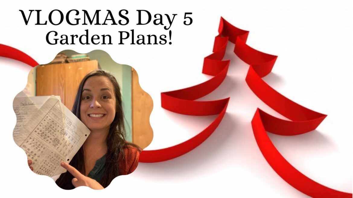 VLOGMAS Day 5 | Spring Garden Plans!!!
