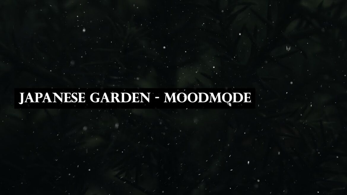Japanese Garden – moodmode | Relaxing Tunes Japanese Garden - moodmode | Relaxing Tunes