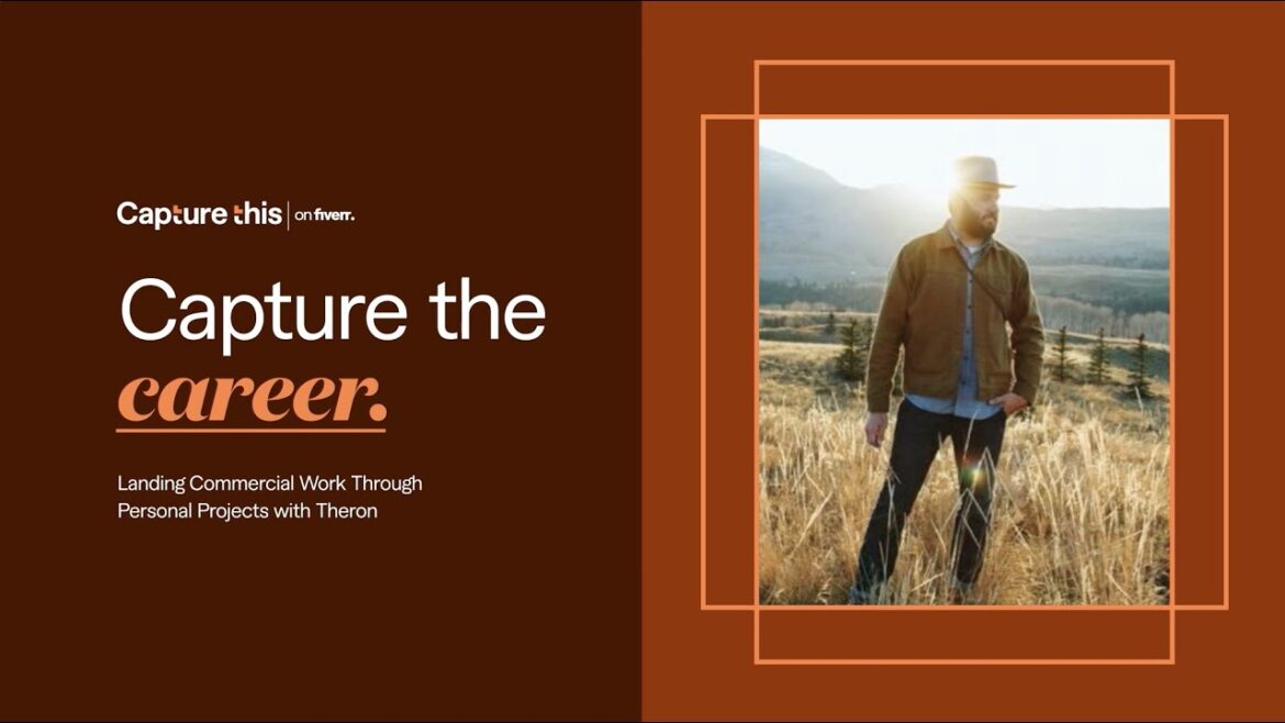 Capture the Career: Landing Commercial Work Through Personal Projects with Theron Humphrey  | Fiverr