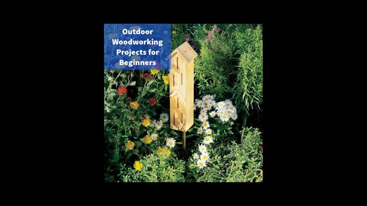 Outdoor Woodworking Projects for Beginners 2023 Outdoor Woodworking Projects for Beginners 2023