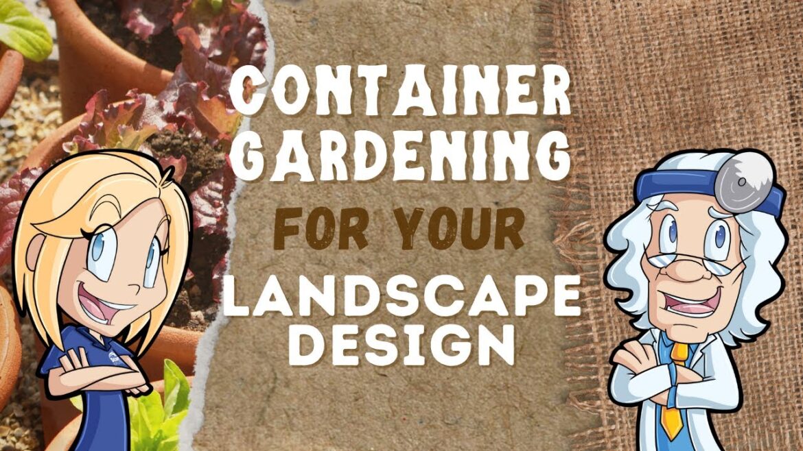 Utilizing Container Gardening in Your Landscape Design Utilizing Container Gardening in Your Landscape Design