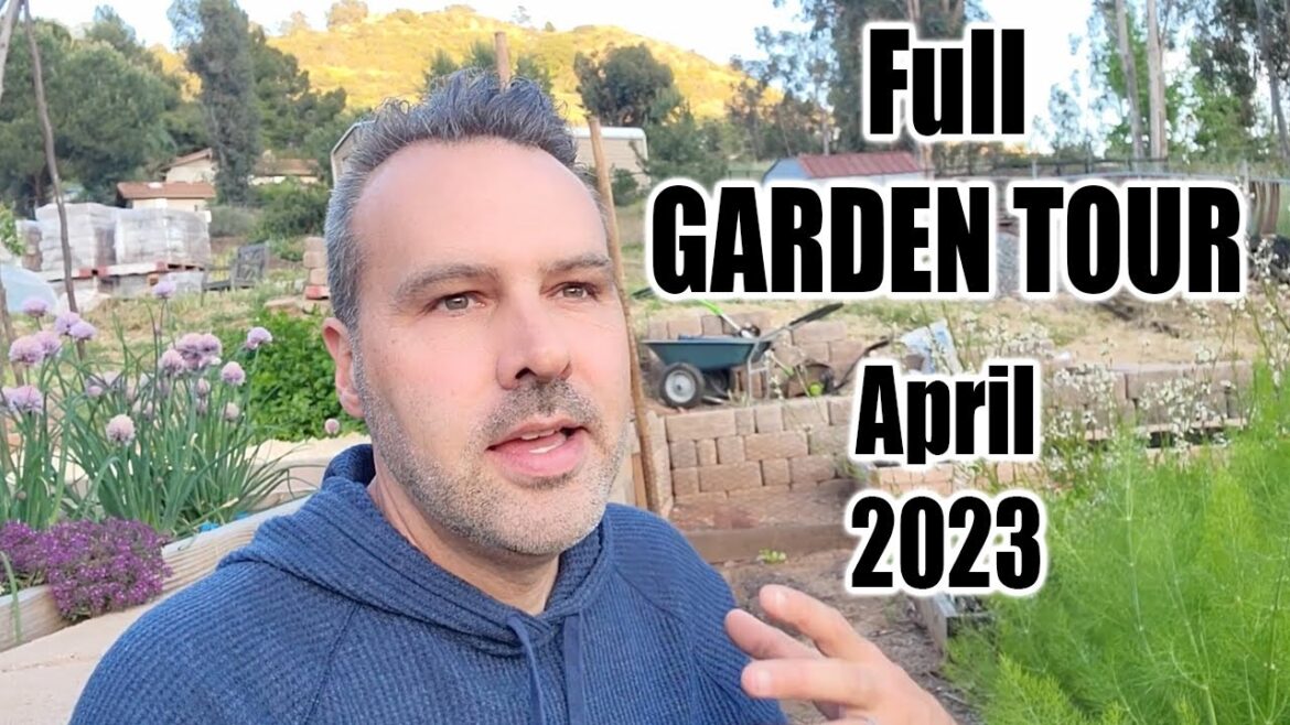 Full Garden Tour - Late April  // Vegetable Garden, Cottage Garden, & Tropical Garden