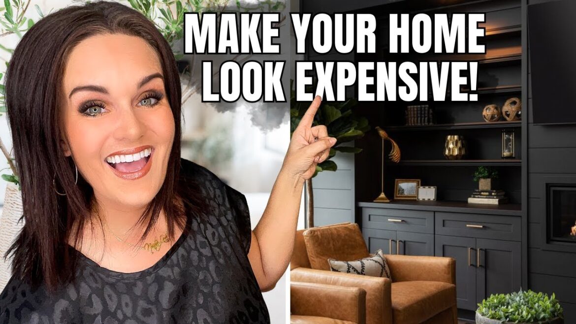 10 Ways to Make Your Home Look Expensive On a Budget! 10 Ways to Make Your Home Look Expensive On a Budget!