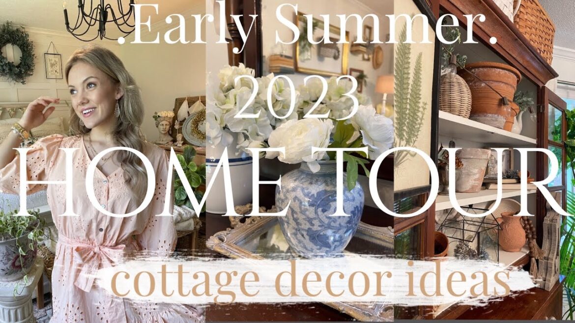 2023 EARLY SUMMER HOME TOUR | SPRING & SUMMER Cottage Decorating Ideas | Home Decor Tour 2023 EARLY SUMMER HOME TOUR | SPRING & SUMMER Cottage Decorating Ideas | Home Decor Tour