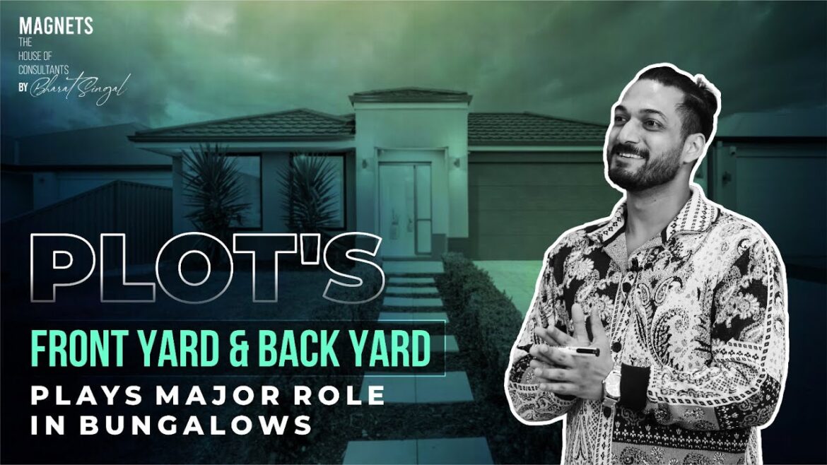 Plot's Front Yard & Back Yard Plays Major Role In Bungalows
