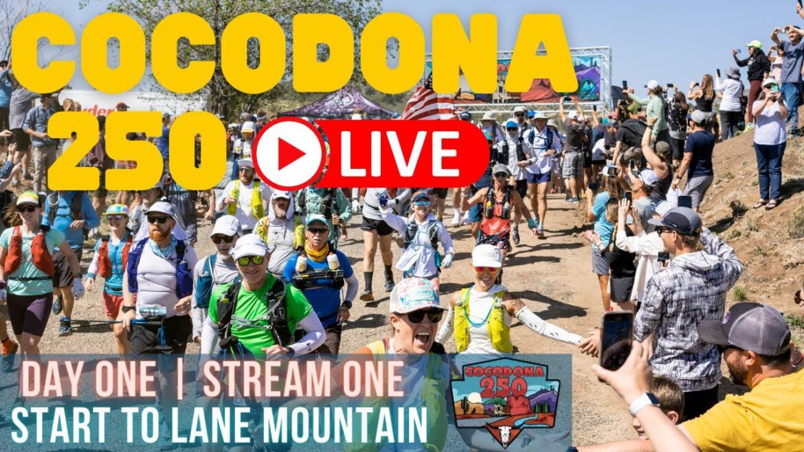 2023 Cocodona 250 LIVE - Day 1 Stream 1 - Start to Lane Mountain
