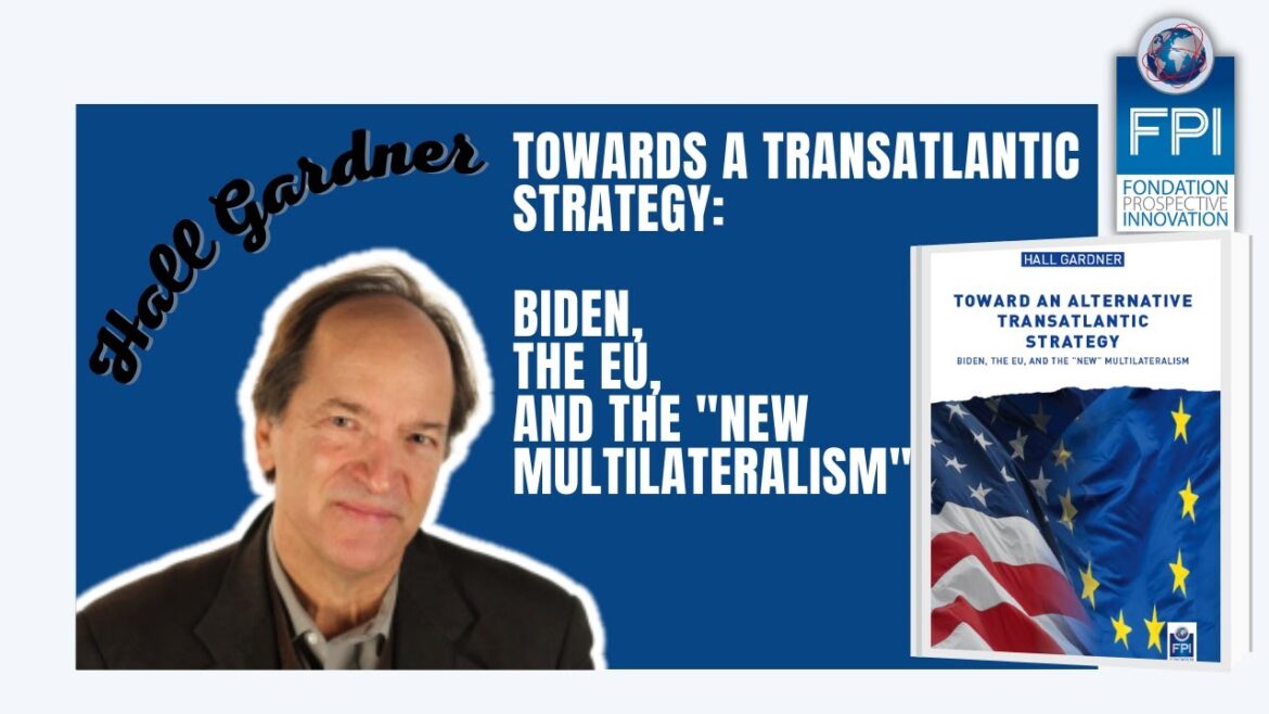 "Toward an Alternative Transatlantic Strategy" by Hall GARDNER