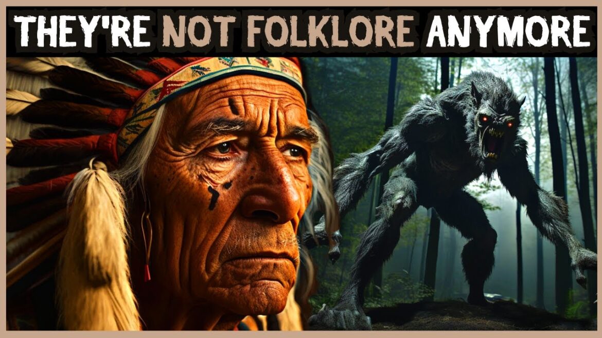 Native Americans CONFIRM That FOLKLORE is REAL