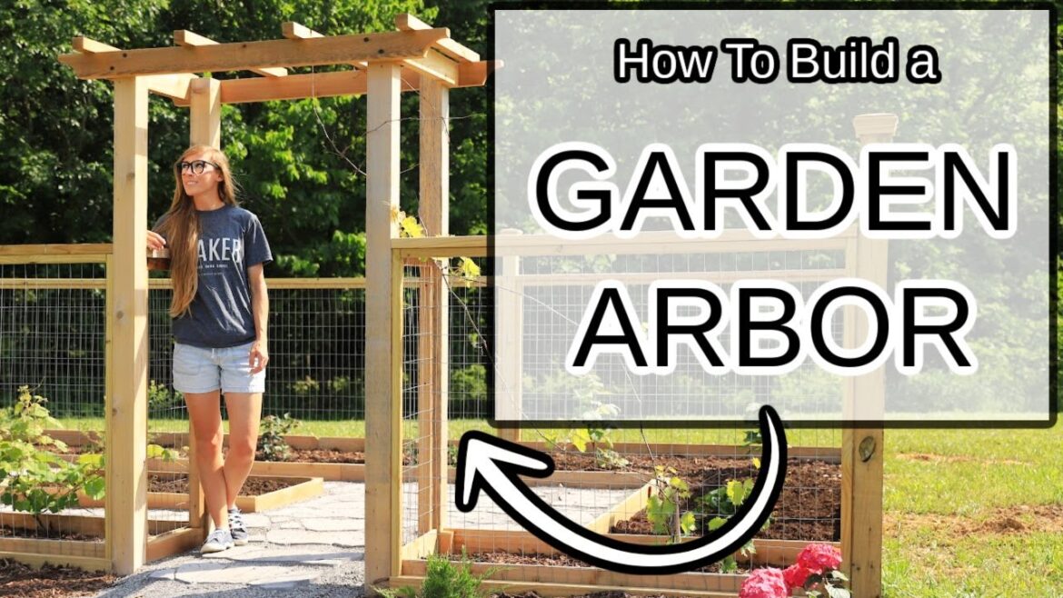 How to Build a Simple Garden Arbor | Part 1 of Enclosed Garden Build How to Build a Simple Garden Arbor | Part 1 of Enclosed Garden Build