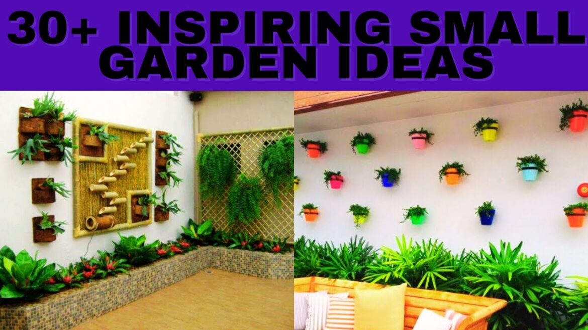 30+ Inspired Small Garden ideas
