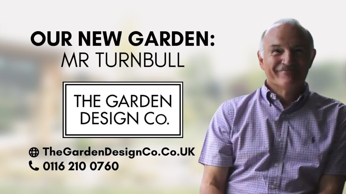 Our New Garden Mr Turnbull