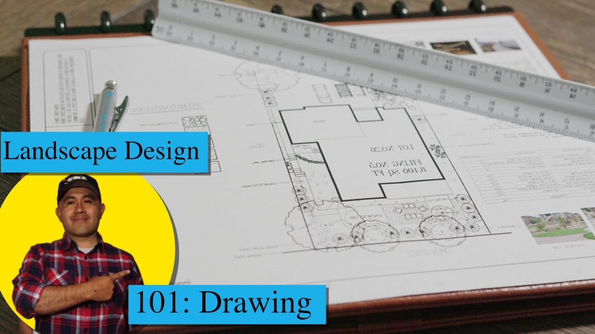 Landscape Design 101: Drawing Basics!!! Landscape Design 101: Drawing Basics!!!