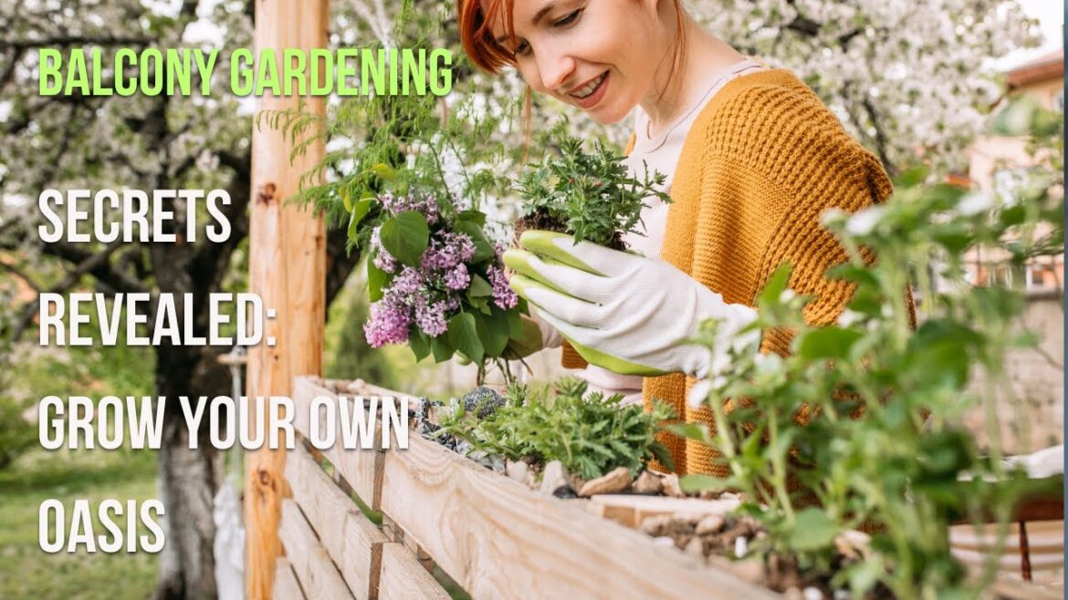 Mastering Balcony Gardening: Expert Tips for Lush Greenery