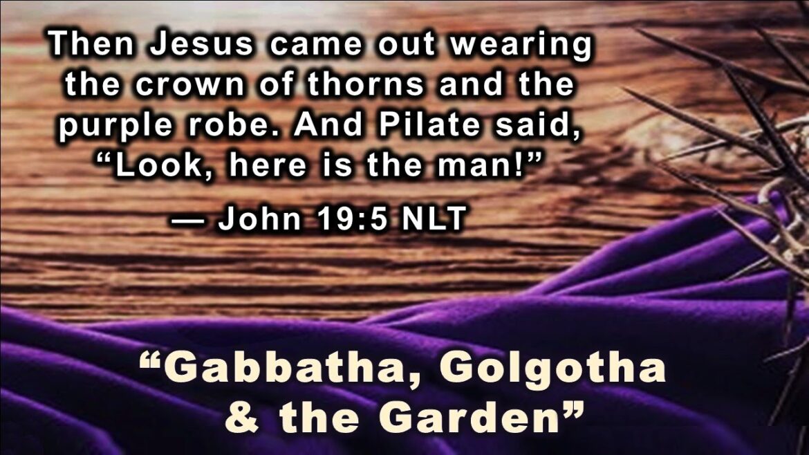 June 11, 2023 – “Gabbatha, Golgotha & the Garden” – UMCB Live Stream June 11, 2023 - "Gabbatha, Golgotha & the Garden" - UMCB Live Stream