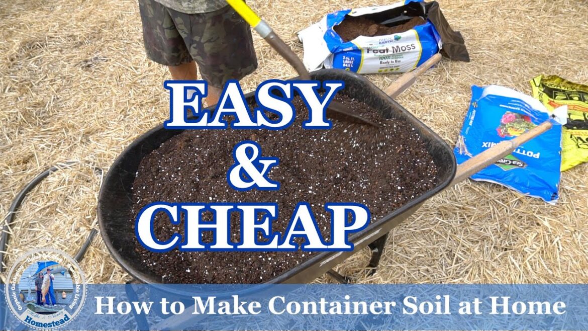 How to Make Container Soil at Home (EASY & CHEAP) How to Make Container Soil at Home (EASY & CHEAP)