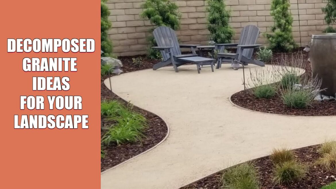 Decomposed Granite Ideas For Your Landscape Decomposed Granite Ideas For Your Landscape