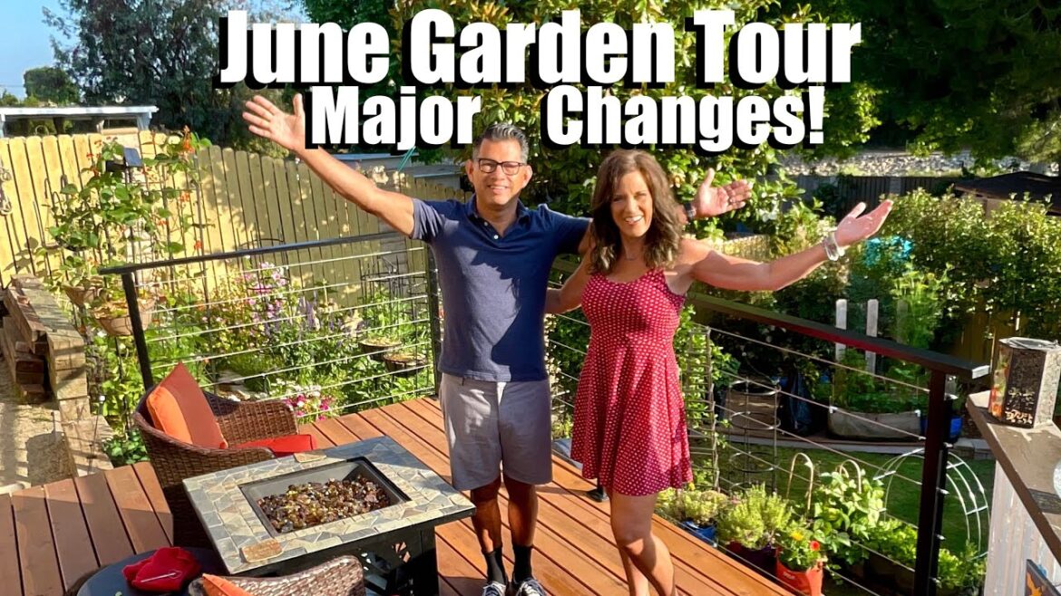 June Garden Tour - Major Changes!