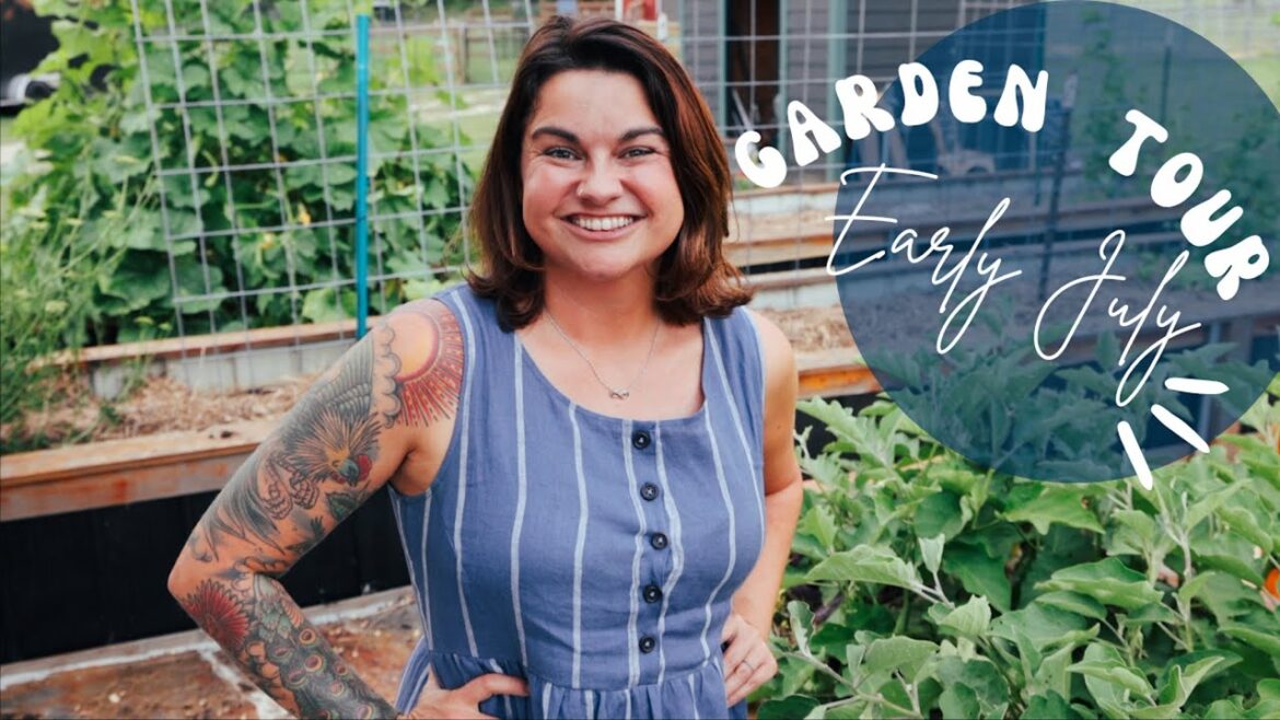 Full Garden Tour | Early July 2023