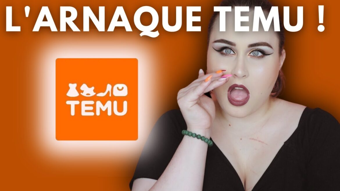 SCANDALE ET ARNAQUE TEMU, JE REAGIS !