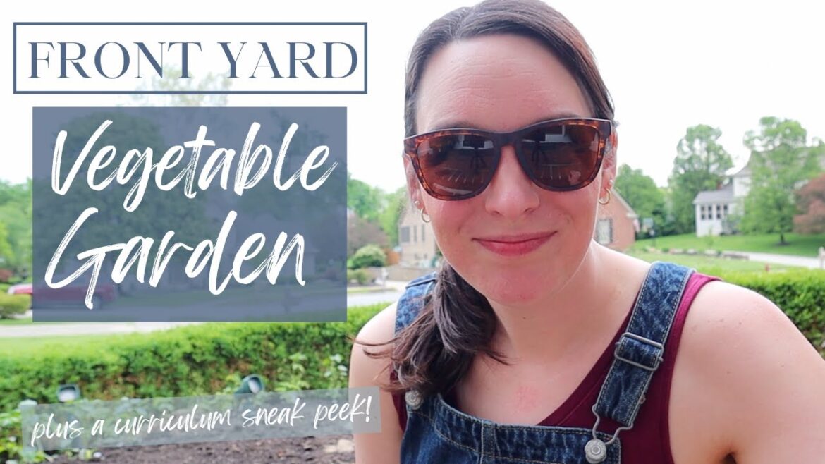 FRONT YARD VEGETABLE GARDEN | Basic Granola Recipe | Sneak Peek Curriculum Picks for 23-24 | Vlog