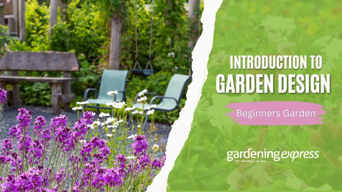 How to Design Your Garden – Getting Started How to Design Your Garden - Getting Started