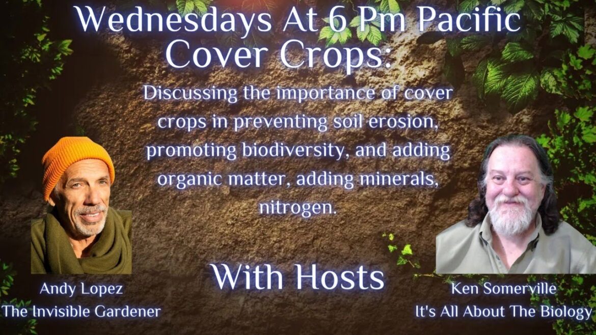 Gardens The Untold Story: Cover Crops