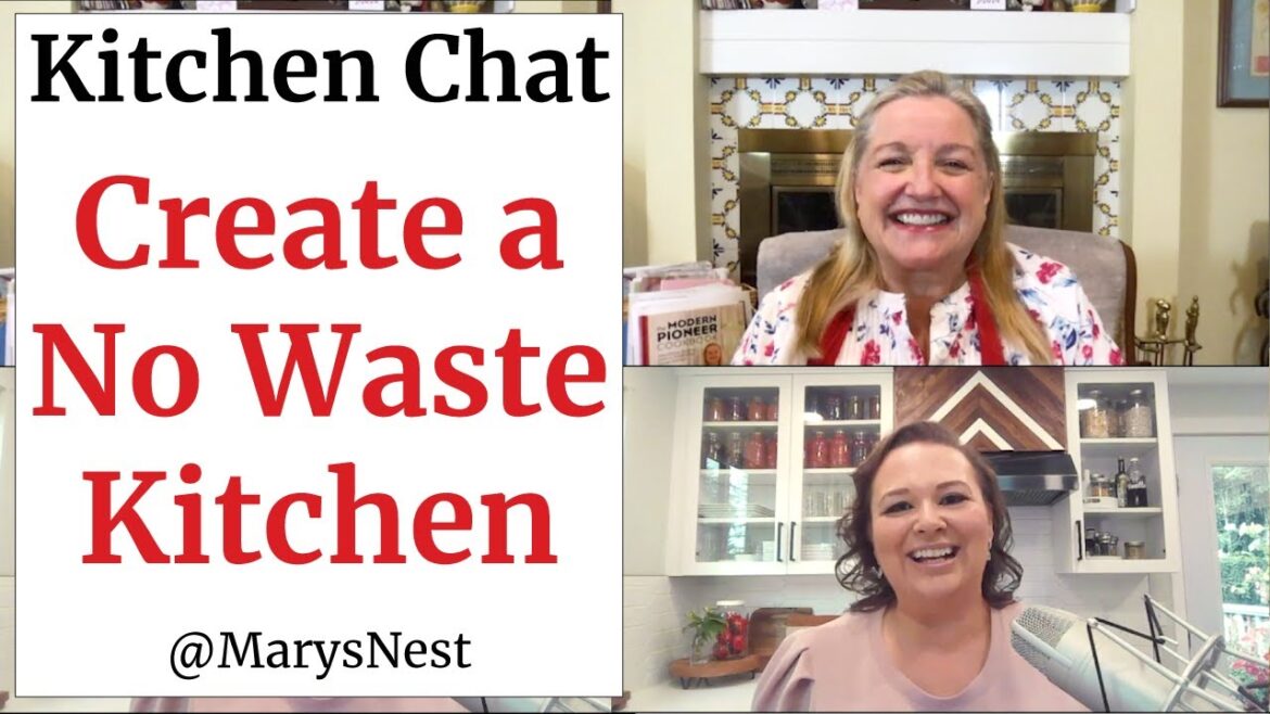 How to Create a No Waste Kitchen – A Kitchen Chat with Amy Cross and Mary’s Nest How to Create a No Waste Kitchen - A Kitchen Chat with Amy Cross and Mary's Nest