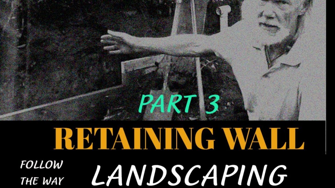 How to Excavate|Build a Retaining Wall | Landscaping| Part 3 How to Excavate|Build a Retaining Wall | Landscaping| Part 3