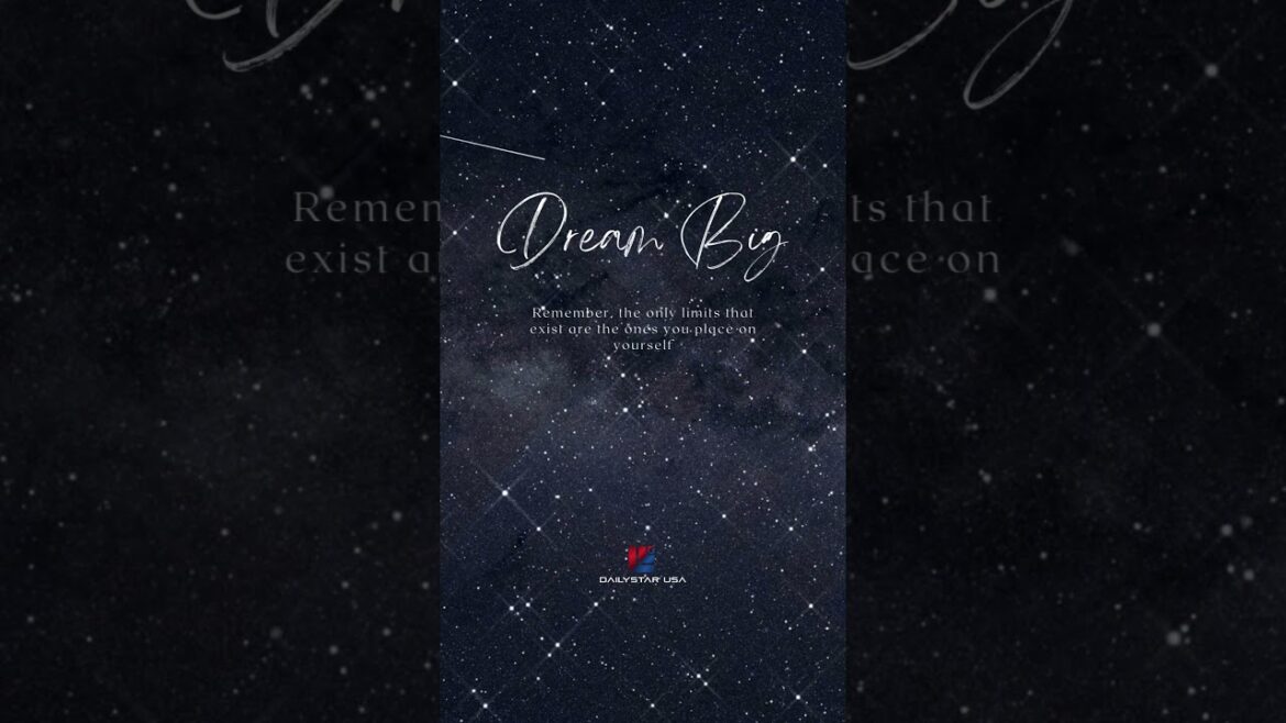 Dream Big #motivation Dream Big #motivation