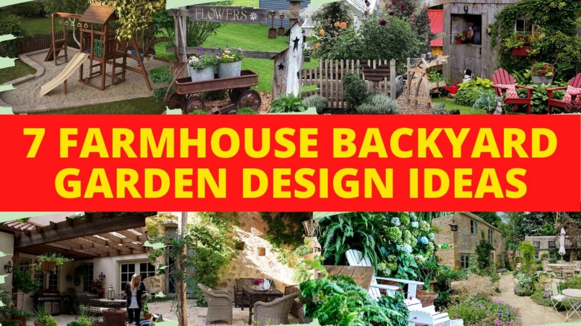 7 Farmhouse Backyard Garden Design Ideas π 7 Farmhouse Backyard Garden Design Ideas π