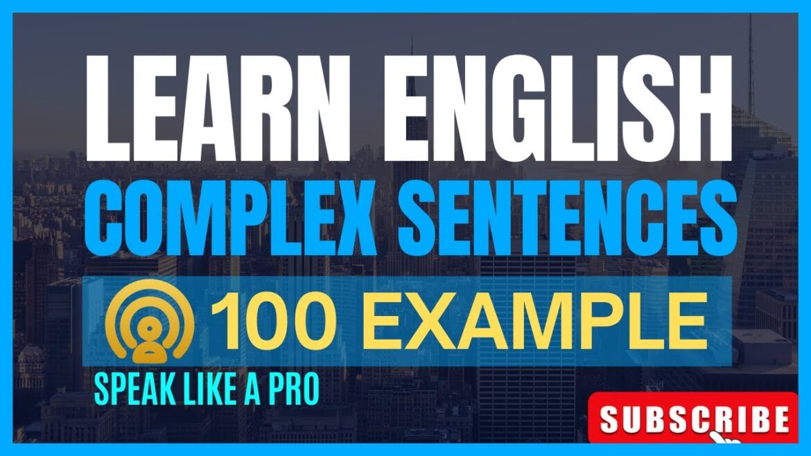 100 Complex Sentences About Daily Life | English Speaking Practice | Learn English | Easy English