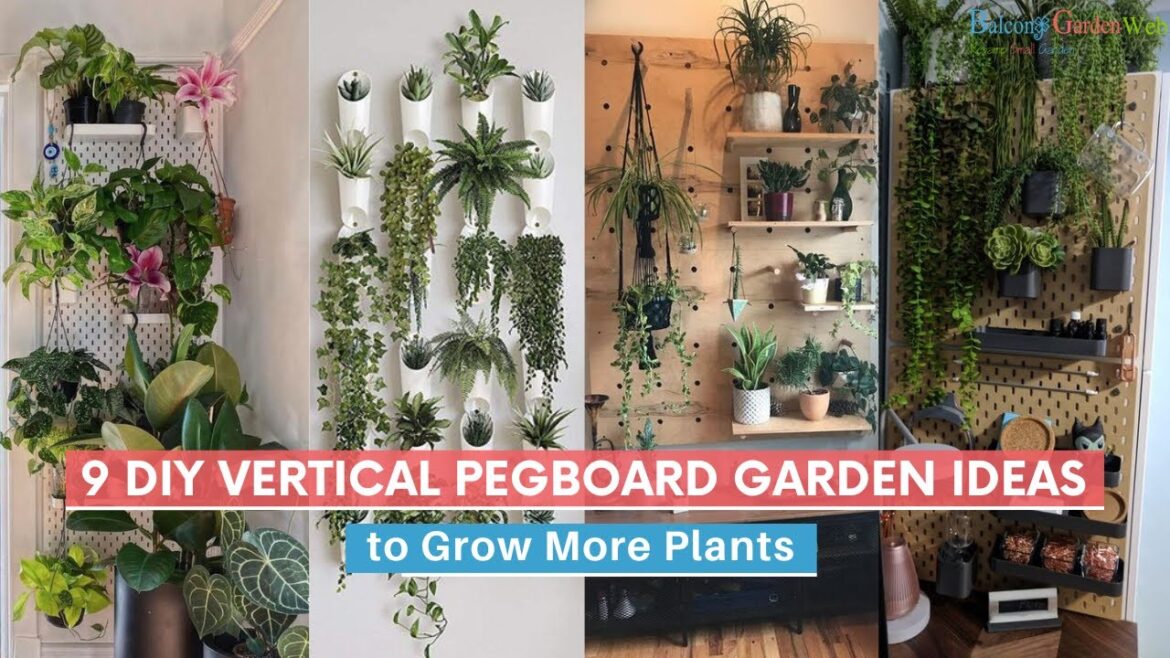 9 DIY Vertical Pegboard Garden Ideas to Grow More Plants | Garden DIY