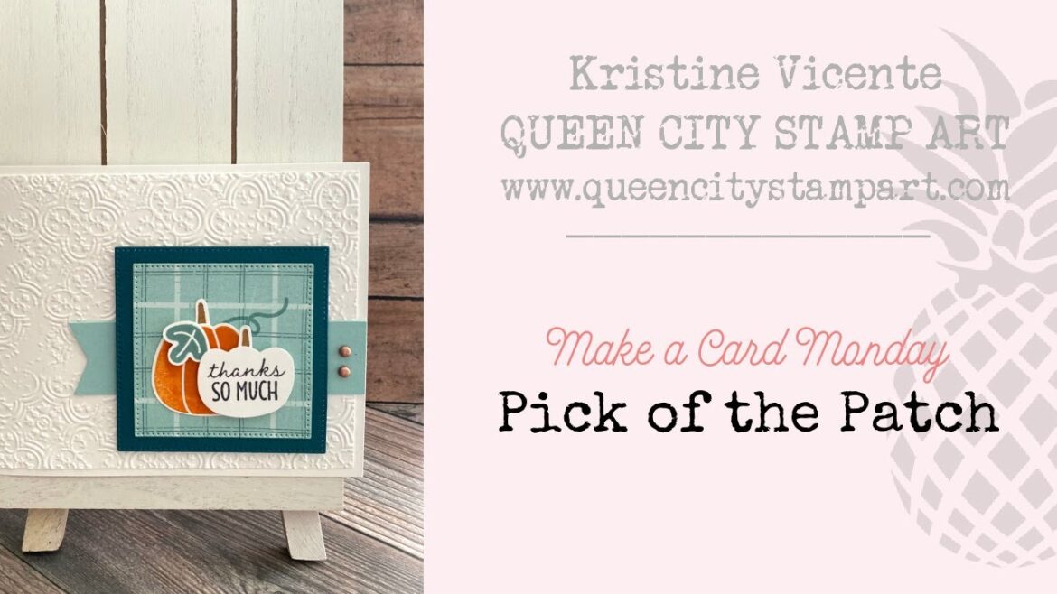 Make a Card Monday:  Pick of the Patch - Thank You