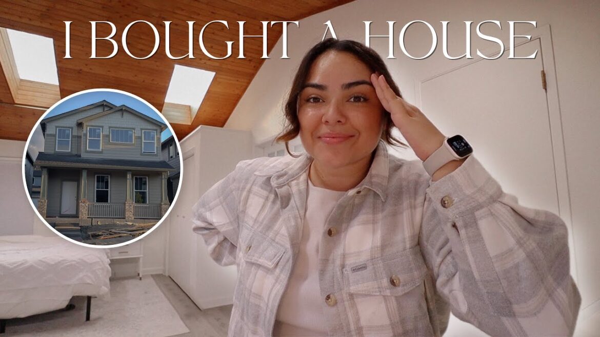 I BOUGHT A HOUSE | buying a new construction home in my 20s I BOUGHT A HOUSE | buying a new construction home in my 20s