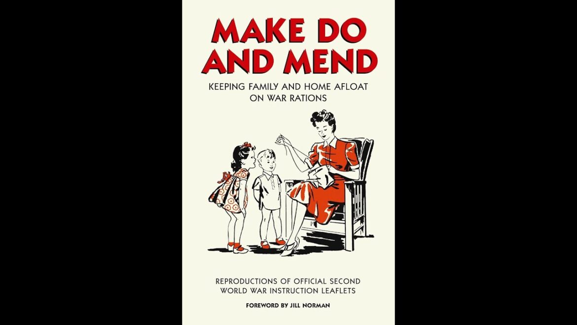"Make Do and Mend" By Jill Norman