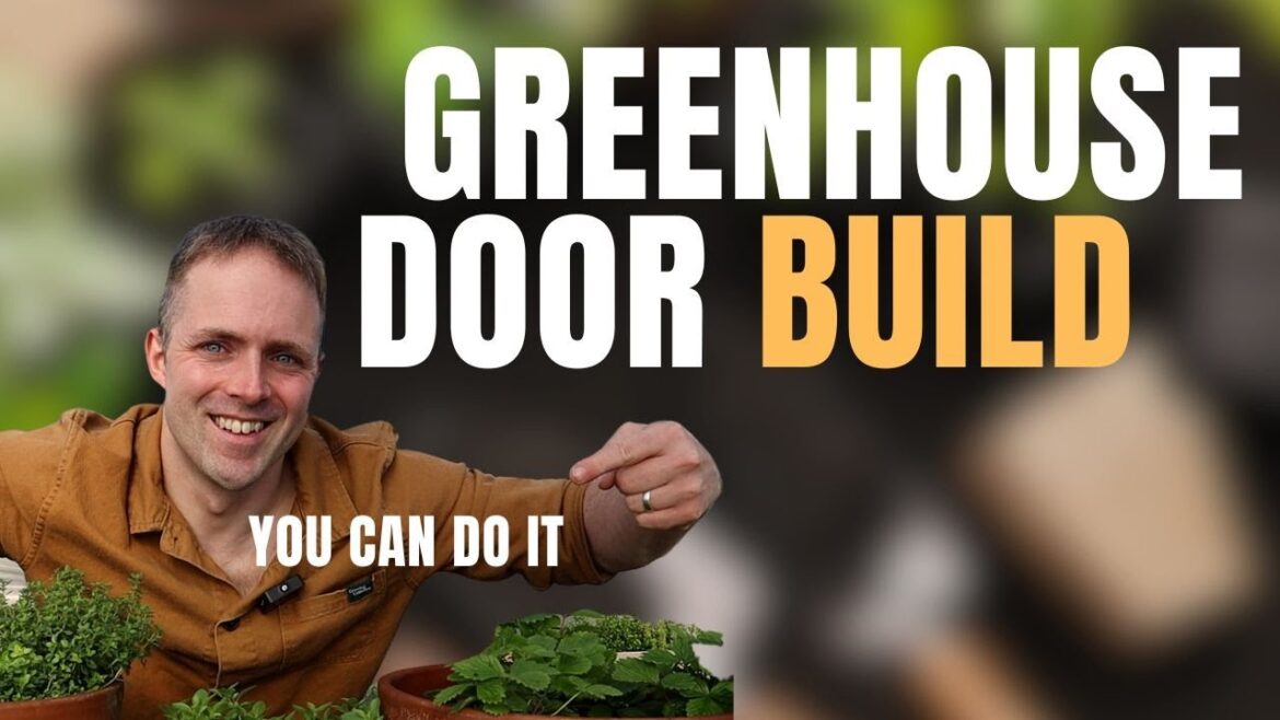 Guide to Building Polytunnel Doors - Herb, Allotment and Vegetable Gardening For Beginners UK