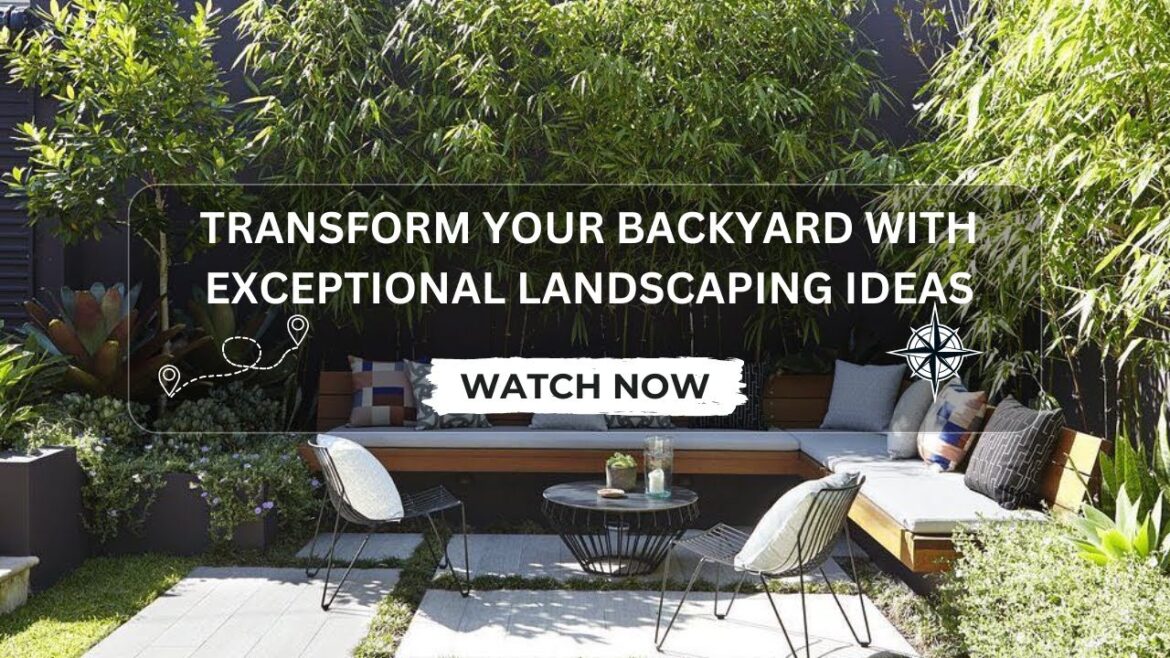 Transform Your Backyard with Exceptional Landscaping Ideas | The Home DIY