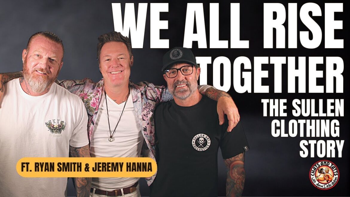 Sullen Clothing: Promoting Tattoo Artists and Rising Together Ft. Ryan Smith & Jeremy Hanna Sullen Clothing: Promoting Tattoo Artists and Rising Together Ft. Ryan Smith & Jeremy Hanna